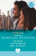Manhattan Marriage Reunion Pb: Manhattan Marriage Reunion (Sexy Surgeons in the City) / New York Nights with MR Right (Sexy Surgeons in the City)