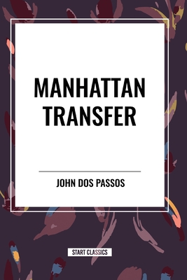 Manhattan Transfer - Dos Passos, John