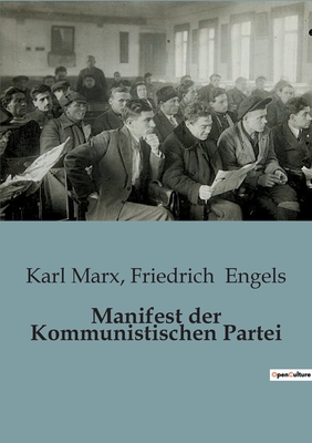 Manifest der Kommunistischen Partei - Marx, Karl, and Engels, Friedrich