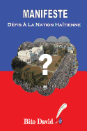 Manifeste: Dfis A La Nation Hatienne