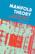 Manifold Theory: An Introduction for Mathematical Physicists