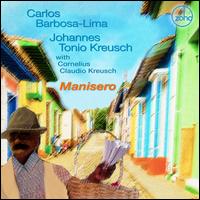 Manisero - Carlos Barbosa-Lima/Johannes Tonio Kreusch/Cornelius Claudio Kreusch