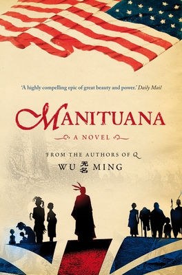 Manituana - Wu Ming, and Whiteside, Shaun (Translated by)