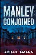 Manley: Conjoined