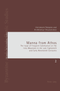 Manna from Athos: The Issue of Frequent Communion on the Holy Mountain in the Late Eighteenth and Early Nineteenth Centuries