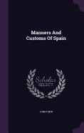 Manners And Customs Of Spain