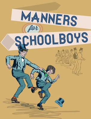 Manners for Schoolboys - Robinson, J.