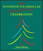 Mannheim Steamroller: Celebration - 