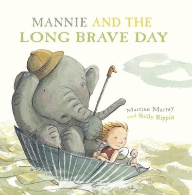 Mannie and the Long Brave Day - Murray, Martine, and Rippin, Sally