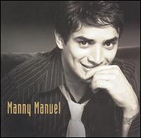 Manny Manuel - Manny Manuel