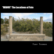 "MANOS" The Locations of Fate - Trombo, Tony