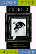 Man's Best Friend: Annals of the Dog-Human Relationship