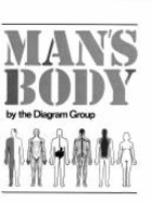 Man's Body: An Owner's Manual - Diagram Group