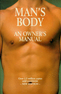 Man's Body: An Owner's Manual - The Diagram Group