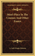 Man's Place In The Cosmos And Other Essays