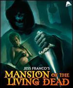 Mansion of the Living Dead [Blu-ray]