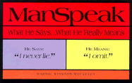 Manspeak: What He Says...What He Really Means