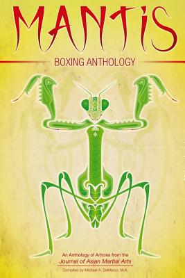 Mantis Boxing Anthology - Amos, Daniel, and Edwards, Dwight, and Profatilov M a, Ilya