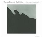 Manto and Madrigals - Ruth Killius (viola); Thomas Zehetmair (violin)