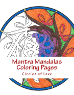 Mantra Mandalas Coloring Pages: Circles of Love