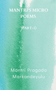 Mantri's Micro Poems (Part-1)