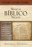 Manual Biblico Nelson: Tu Guia Completa de La Biblia