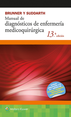 Manual de Enfermeria Medicoquirurgica - Hinkle, Janice L, Dr., PhD, RN, and Cheever, Kerry H, PhD, RN