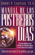 Manual de los Postreros Dias - Lightner, Robert P, Dr.