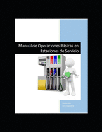 Manual de Operaciones Bsicas en Estaciones de Servicio