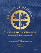 Manual del Narrador de la Biblia Florece: Bible Blossom Storyteller's Handbook, Spanish