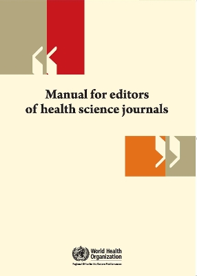 Manual for Editors of Health Science Journals - Who Regional Office for the Eastern Mediterranean