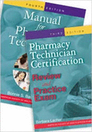 Manual for Pharmacy Technicians and Pharmacy Technician Certification Review Practice Exam