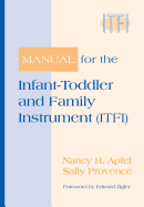 Manual for the Infant-Toddler and Family Instrument (Itfi)
