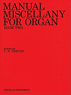 Manual Miscellany for Organ - Book Two