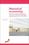 Manual of Accounting - Interim and Preliminary Reporting for the UK 2014