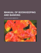 Manual of Bookkeeping and Banking