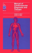 Manual of Cardiovascular Diagnosis and Therapy - Alpert, Joseph S, MD, and Rippe, James M, Dr.
