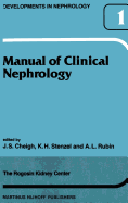 Manual of Clinical Nephrology of the Rogosin Kidney Center