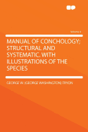 Manual of Conchology; Structural and Systematic. with Illustrations of the Species Volume 4