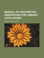 Manual of Descriptive Annotation for Library Catalogues