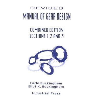Manual of Gear Design (Revised) Combined Edition, Volumes 1, 2 and 3 - Horton, Holbrook