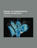 Manual of Homoeopathic Theory & Practice