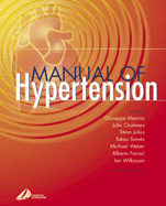 Manual of Hypertension - Mancia, Giuseppe (Editor), and Chalmers, John (Editor), and Julius, Stevo, MD, Scd (Editor)