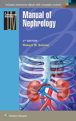 Manual of Nephrology - Schrier, Robert W.