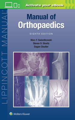 Manual of Orthopaedics - Swiontkowski, Marc F., M.D.