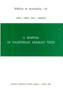 Manual of Palestinian Aramaic Texts - Harrington, Daniel J., and Fitzmyer, Joseph A.