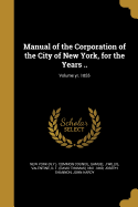 Manual of the Corporation of the City of New York, for the Years ..; Volume yr. 1855