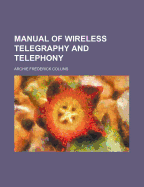 Manual of Wireless Telegraphy and Telephony