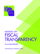 Manual on Fiscal Transparency - Armentrout, David, and Fiscal Affairs Department