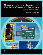Manual on Uniform Traffic Control for Streets and Highways (Includes Changes 1 and 2 Dated May 2012)